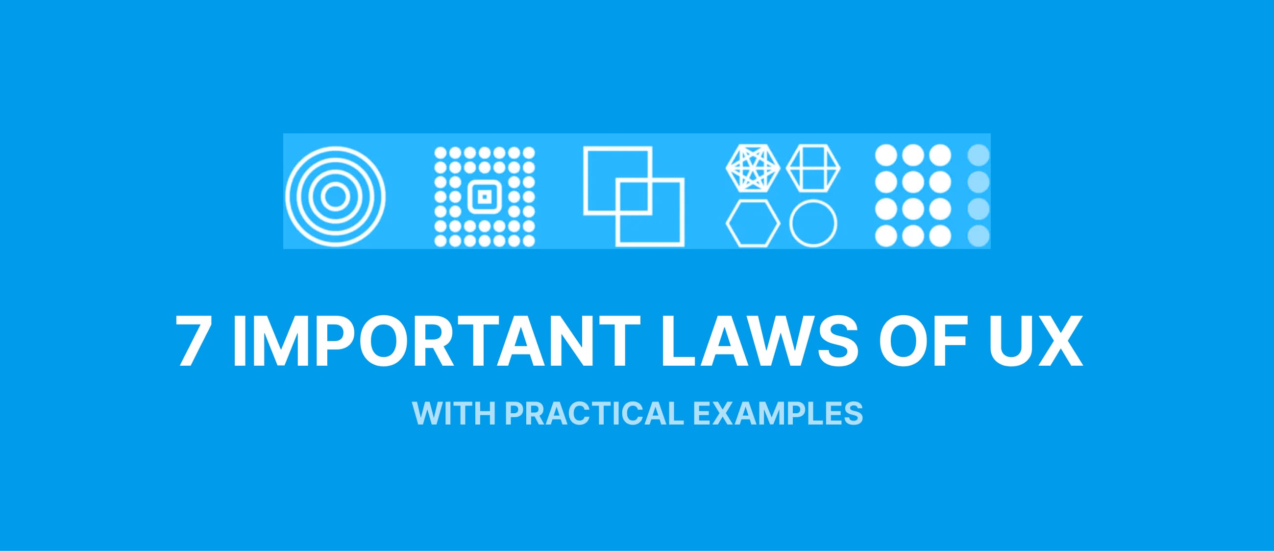 7 Important UX Laws (with examples)