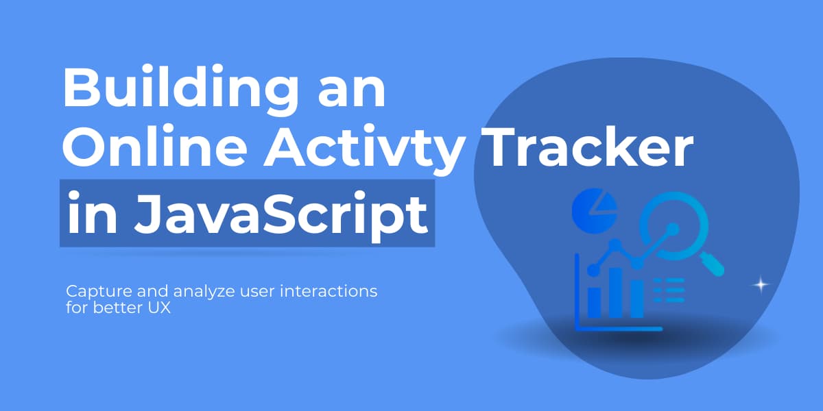 Building an Online Activity Tracker in JavaScript