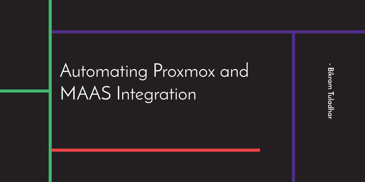 Automating Proxmox and MAAS Integration for Your Home Lab